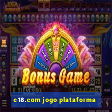 c18.com jogo plataforma